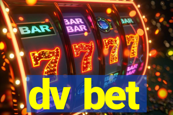 dv bet